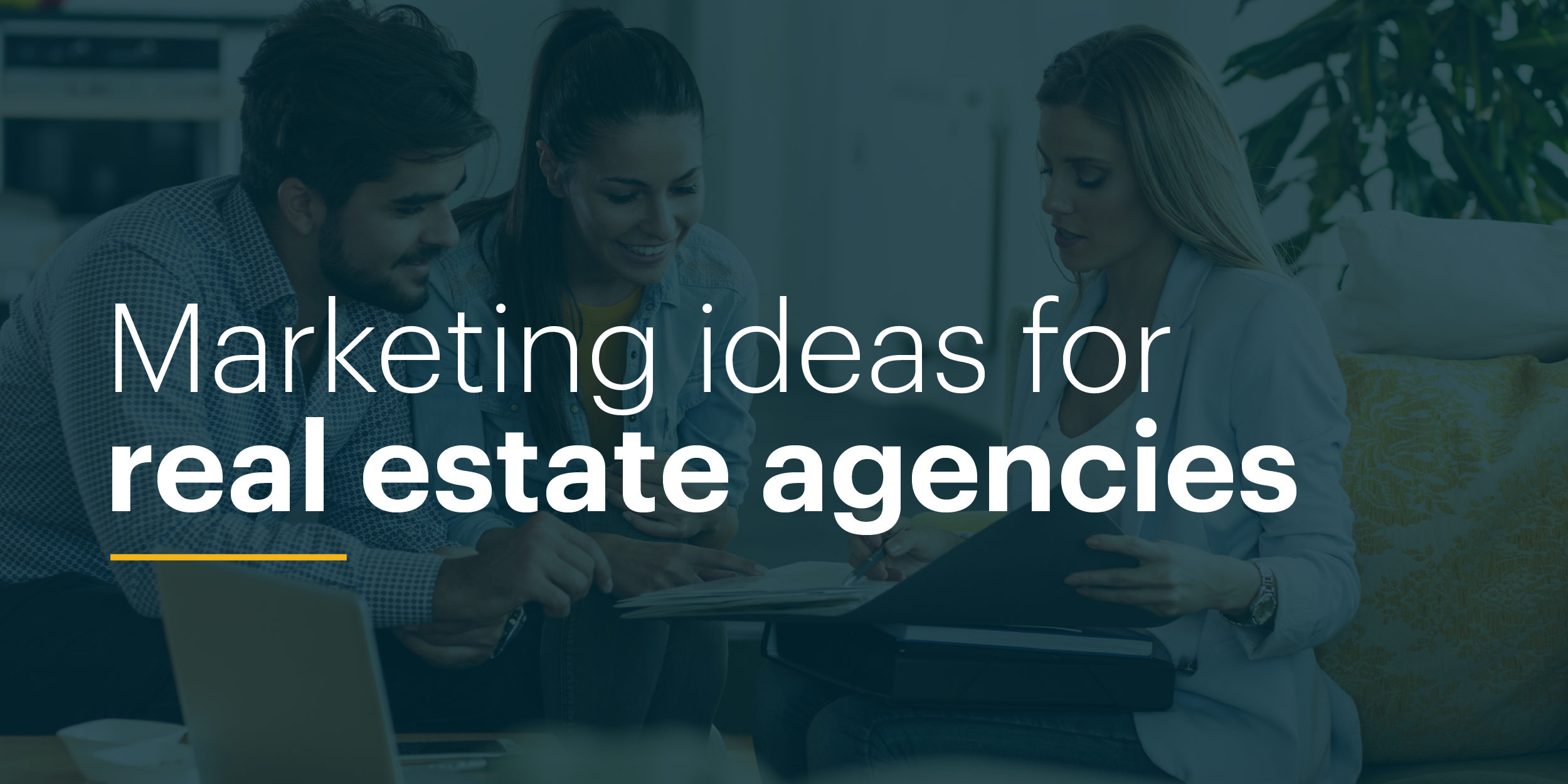 5 trusted marketing ideas for real estate agencies in 2018 real estate marketing ideas