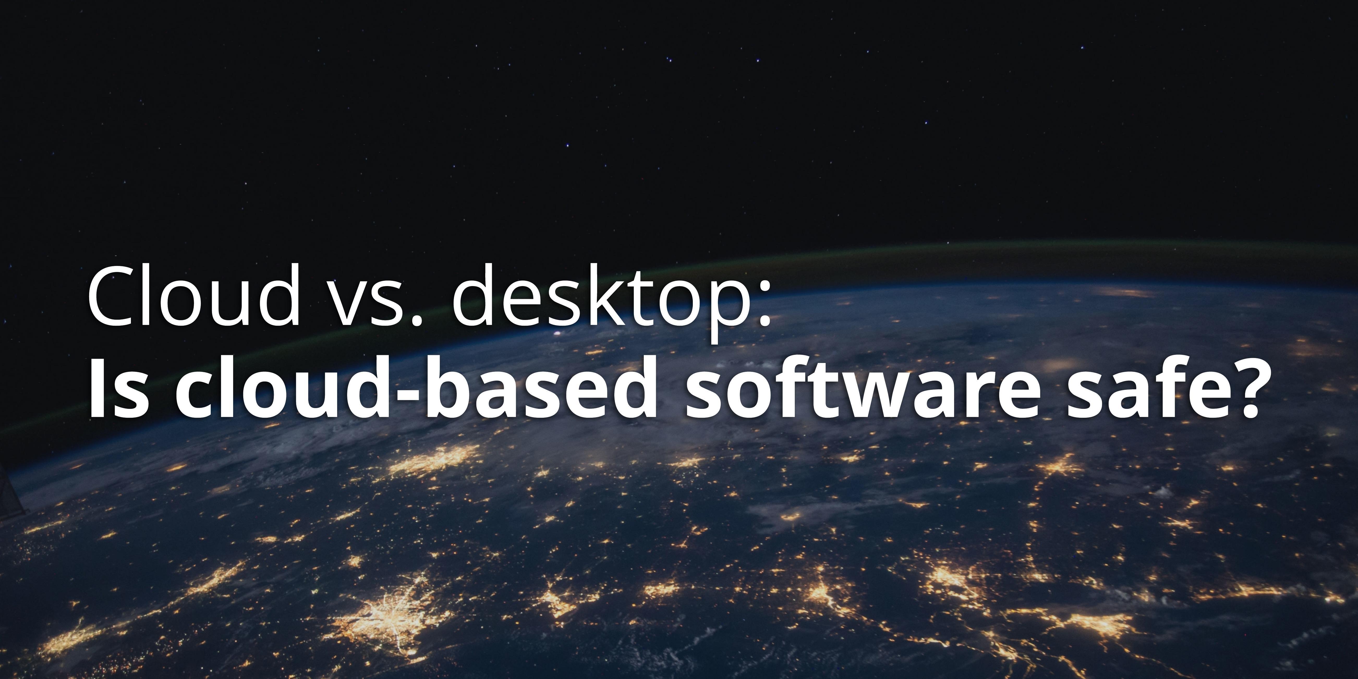 Cloud vs. Desktop Is CloudBased Software Safe? Lucidpress